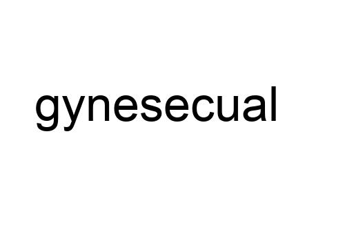 gynesecual
