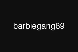 barbiegang69