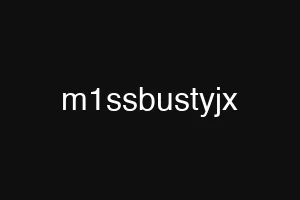 m1ssbustyjx